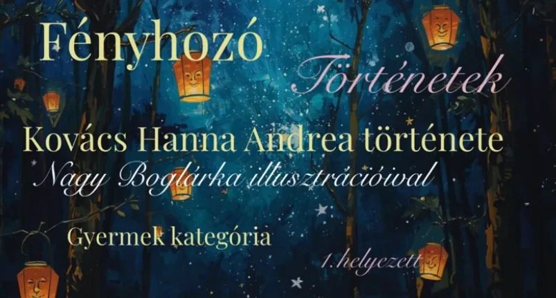 Fényhozó történetíró verseny gyermek kategória I. helyezett alkotása